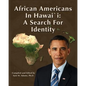 African Americans in Hawaii: A Search for Identity - Paperback
