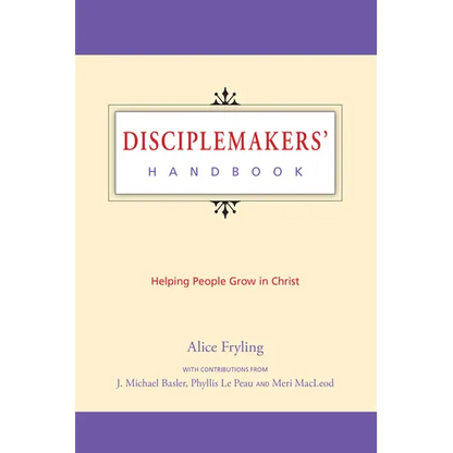 Disciplemakers' Handbook: Helping People Grow in Christ - Paperback