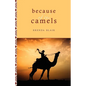 Because of the Camels - Paperback