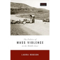 Politics of Mass Violence in the Middle East - Hardcover