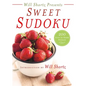 Will Shortz Presents Sweet Sudoku: 200 Easy to Hard Puzzles - Paperback