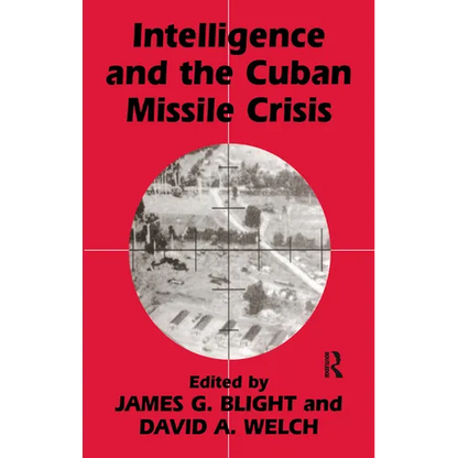 Intelligence and the Cuban Missile Crisis - Paperback