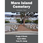 Mare Island Cemetery: Volume Two - Paperback