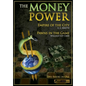 The Money Power: Empire of the City and Pawns in the Game - Paperback