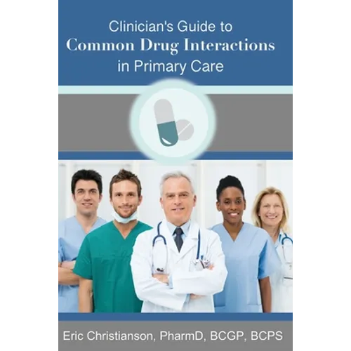 Clinician's Guide to Common Drug Interactions in Primary Care - Paperback