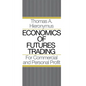 Economics of Futures Trading: For Commercial and Personal Profit - Hardcover