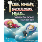 Toes, Knees, Shoulders, Head, When I'm Done, I Go to Bed - Paperback