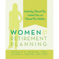 Women and Retirement Planning: Understanding Retirement Plans, Investment Choices, and Retirement Plan Distributions - Paperback