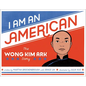 I Am an American: The Wong Kim Ark Story - Hardcover