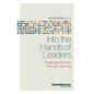 Into the Hands of Leaders: Employee Growth through Learning - Paperback