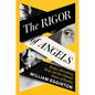 The Rigor of Angels: Borges, Heisenberg, Kant, and the Ultimate Nature of Reality - Hardcover