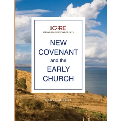 New Covenant and the Early Church - Paperback