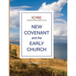 New Covenant and the Early Church - Paperback