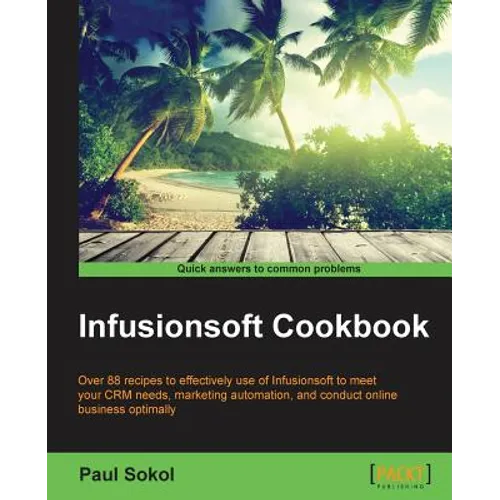 Infusionsoft Cookbook - Paperback