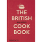 The British Cookbook: Authentic Home Cooking Recipes from England, Wales, Scotland, and Northern Ireland - Hardcover
