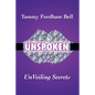 UnSpoken: UnVeiling Secrets - Paperback