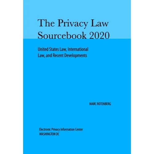 Privacy Law Sourcebook 2020 - Paperback