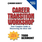 10 Insider Secrets Career Transition Workshop: Your Complete Guide to Discovering the Ideal Job! - Paperback