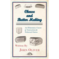 Cheese and Butter Making - An Elementary Course of Instruction for Technical Classes - Paperback