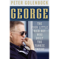 George: The Poor Little Rich Boy Who Built the Yankee Empire - Hardcover