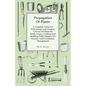 Propagation of Plants - A Complete Guide for Professional and Amateur Growers of Plants by Seeds, Layers, Grafting and Budding, with Chapters on Nurse - Paperback