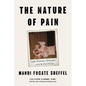 The Nature of Pain: Roots, Recovery, and Redemption Amid the Opioid Crisis - Hardcover