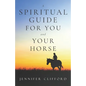 A spiritual guide for you and your horse - Paperback