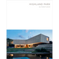 Highland Park: Alterstudio (Masterpiece Series) - Hardcover