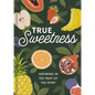 True Sweetness - Hardcover