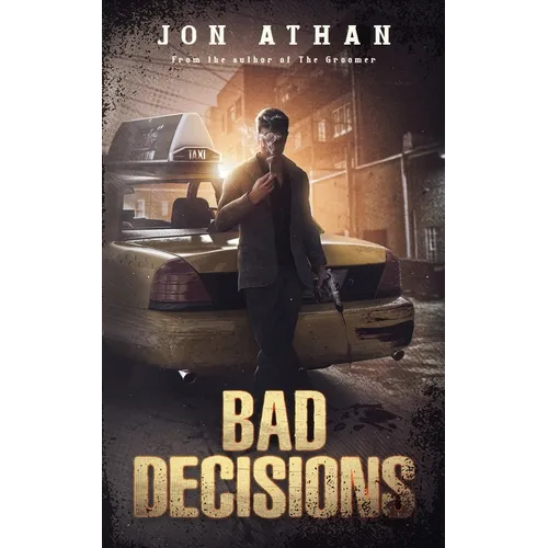 Bad Decisions - Paperback