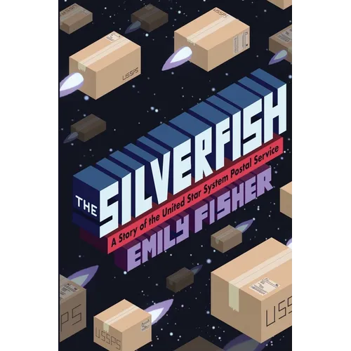 The Silverfish: A Story of the United Star System Postal Service - Paperback