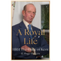A Royal Life - Hardcover