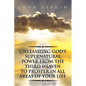 Unleashing God's Supernatural Power from the Third Heaven to Prosper in All Areas of Your Life - Paperback