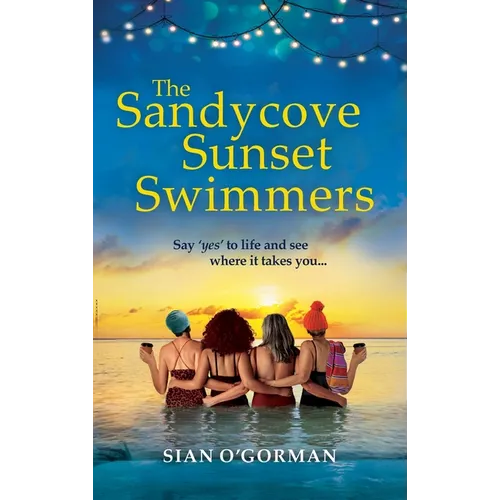 The Sandycove Sunset Swimmers - Hardcover