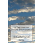 A Treatise of Divine Providence: A Treatise of Obedience - Paperback