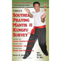 China Southern Praying Mantis Kungfu Survey: Volumes 2, 3, 4 - Hardcover