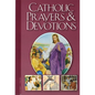 Catholic Prayers and Devotions - Paperback