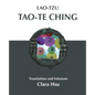 Lao-Tzu Tao-te Ching: Translations and Infusions - Paperback