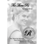 The Three Rs: Renewing the Spirit, Restoring the Soul, Reconstructing the Body - Paperback