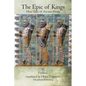 The Epic of Kings: Hero Tales of Ancient Persia - Paperback