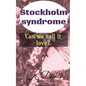 Stockholm syndrome: Can we call it love? - Paperback
