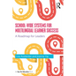 School-wide Systems for Multilingual Learner Success: A Roadmap for Leaders - Paperback