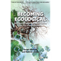 Becoming Ecological: Navigating Language and Meaning for Our Planet's Future - Hardcover