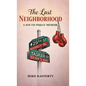 The Last Neighborhood: A South Philly Memoir - Hardcover