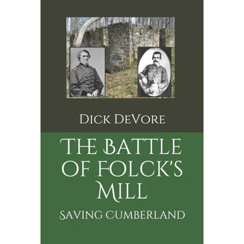 The Battle of Folck's Mill: Saving Cumberland - Paperback