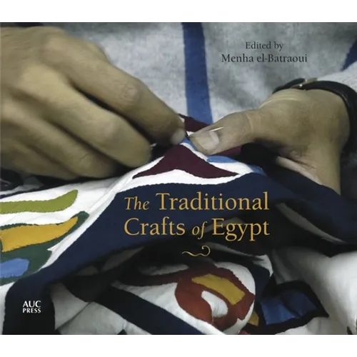 The Traditional Crafts of Egypt - Hardcover