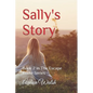 Sally's Story: Book 2 in The Escape Route Series - Paperback