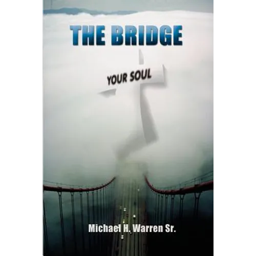 The Bridge: Your Soul - Paperback