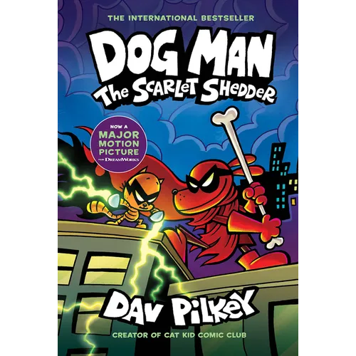 Dog Man: The Scarlet Shedder: A Graphic Novel (Dog Man #12): From the Creator of Captain Underpants - Hardcover