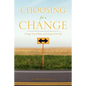 Choosing for a Change - Paperback